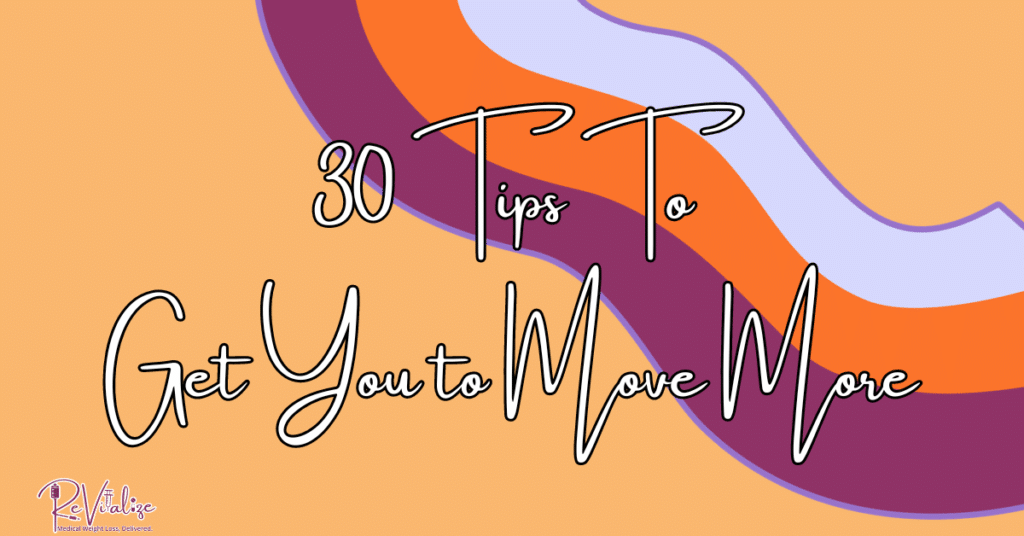 30 tips to get you to move more